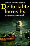 De fortabte børns by