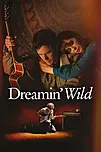 Dreamin' wild