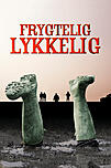 Frygtelig lykkelig