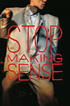 Stop making sense