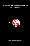 Fremtidens grønne energisystem - med atomkraft