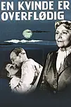 En kvinde er overflødig
