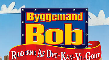 Byggemand Bob, Ridder af det runde bord og Sagnet om den gyldne hammer